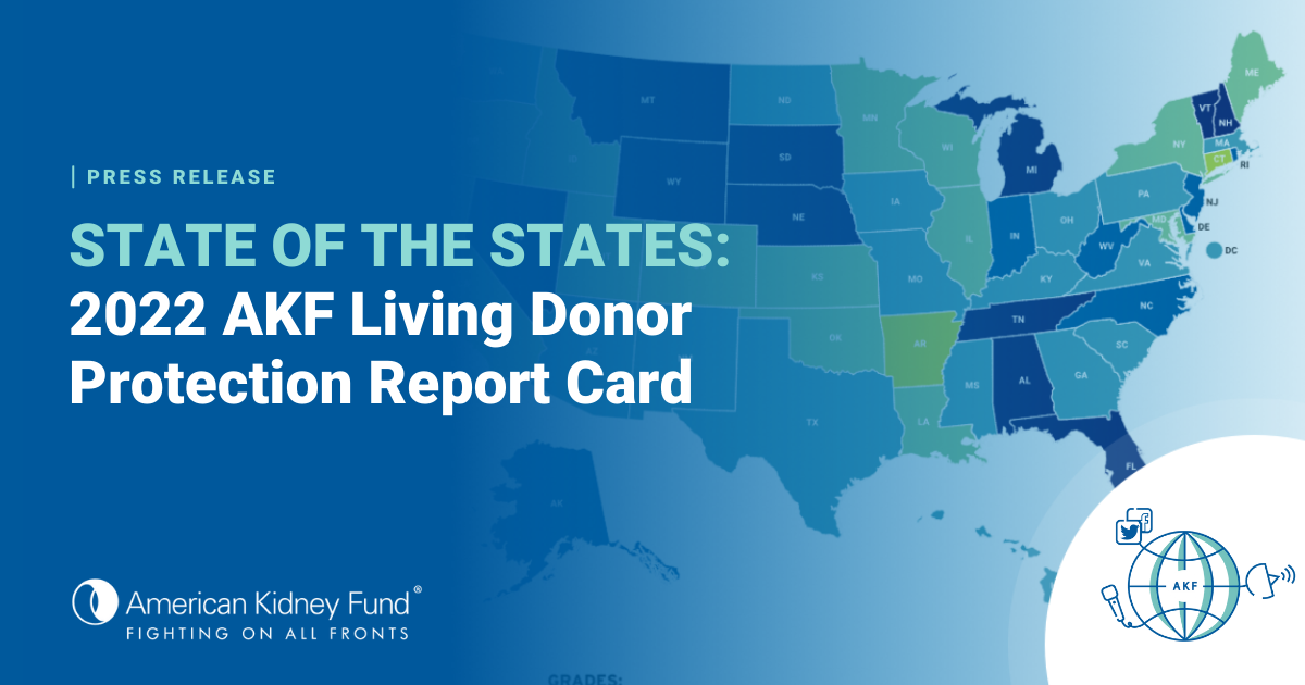 American Kidney Fund Releases 2022 Living Donor Protection Report Card ...